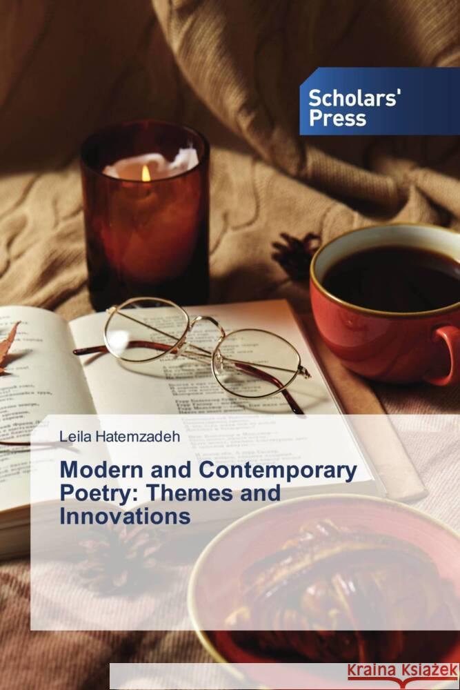 Modern and Contemporary Poetry: Themes and Innovations Leila Hatemzadeh 9786208846855 Scholars' Press - książka