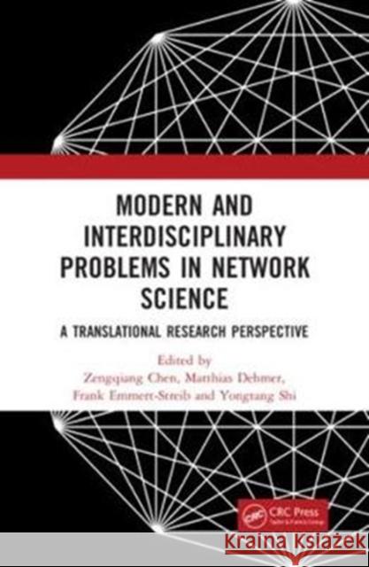 Modern and Interdisciplinary Problems in Network Science: A Translation Research Perspective Zengqiang Chen 9780815376583 CRC Press - książka
