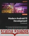 Modern Android 13 Development Cookbook Madona S. Wambua 9781803235578 Packt Publishing Limited