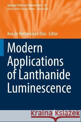 Modern Applications of Lanthanide Luminescence  9783031128615 Springer International Publishing - książka