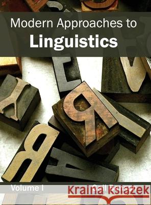 Modern Approaches to Linguistics: Volume I Gail Benson 9781632403599 Clanrye International - książka