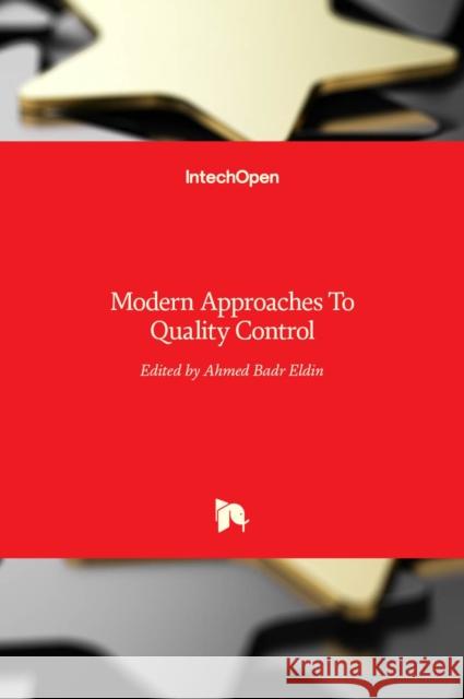 Modern Approaches To Quality Control Ahmed Bad 9789533079714 Intechopen - książka