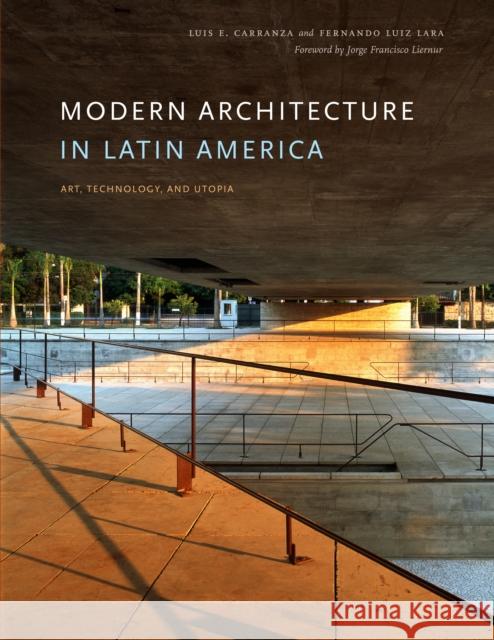 Modern Architecture in Latin America: Art, Technology, and Utopia Carranza, Luis E. 9780292762978 University of Texas Press - książka