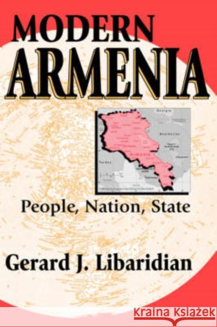 Modern Armenia: People, Nation, State Libaridian, Gerard J. 9781412806480 Transaction Publishers - książka