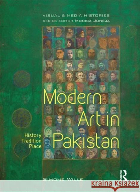 Modern Art in Pakistan: History, Tradition, Place Simone Wille 9781138821095 Routledge India - książka