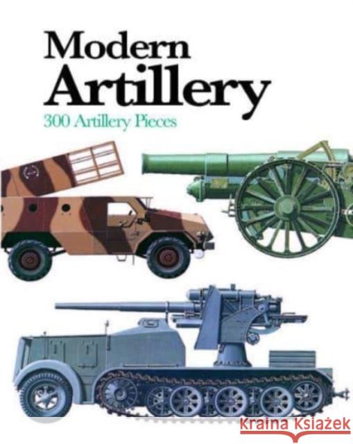 Modern Artillery: 300 Artillery Pieces Ian Hogg 9781838861919 Amber Books Ltd - książka