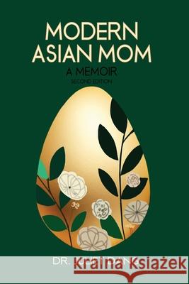 Modern Asian Mom: A Memoir Juliet Dang 9781965142646 Quill Hawk Publishing - książka