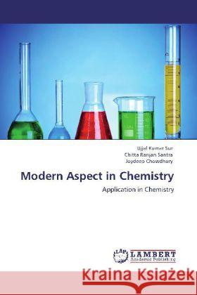 Modern Aspect in Chemistry Ujjal Kumar Sur, Chitta Ranjan Santra, Joydeep Chowdhury 9783845402024 LAP Lambert Academic Publishing - książka