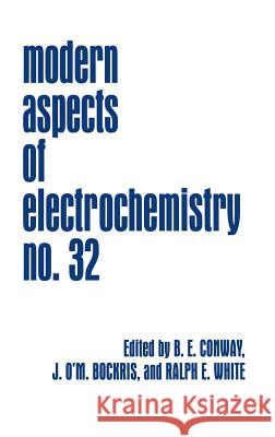 Modern Aspects of Electrochemistry B. E. Conway Brian E. Conway John O'm Bockris 9780306459641 Plenum Publishing Corporation - książka