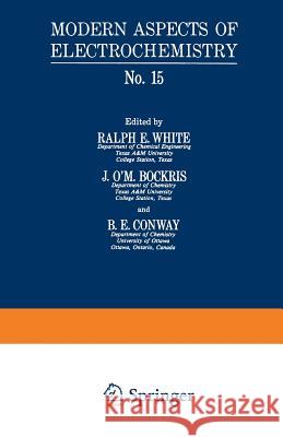 Modern Aspects of Electrochemistry: No. 15 Bockris, John O. M. 9781461574637 Springer - książka