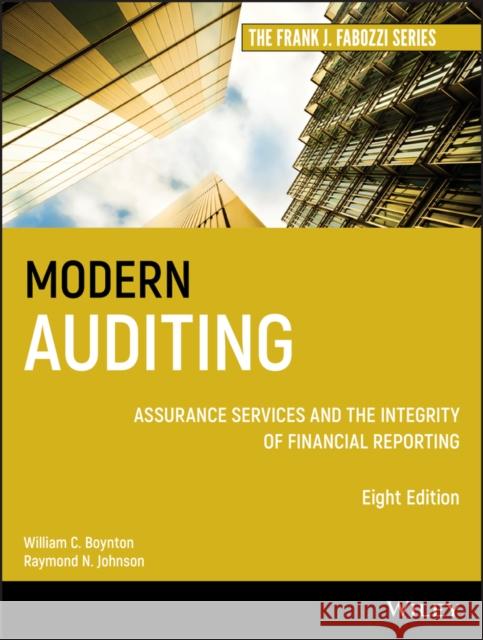 Modern Auditing: Assurance Services and the Integrity of Financial Reporting Boynton, William C. 9780471230113 John Wiley & Sons - książka