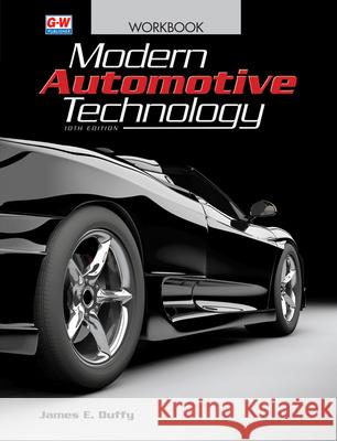 Modern Automotive Technology James E. Duffy 9781645646891 Goodheart-Wilcox Publisher - książka