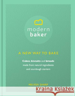 Modern Baker: A New Way To Bake Lindsay Stark 9781785035555 Ebury Publishing - książka