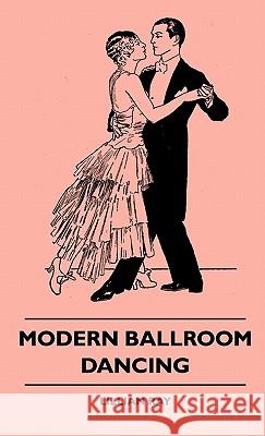 Modern Ballroom Dancing Lillian Ray 9781445514871 Read Books - książka