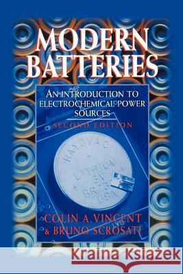 Modern Batteries Vincent                                  C. Vincent B. Scrosati 9780340662786 Butterworth-Heinemann - książka