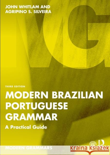 Modern Brazilian Portuguese Grammar: A Practical Guide Whitlam, John 9781032244334 Taylor & Francis Ltd - książka