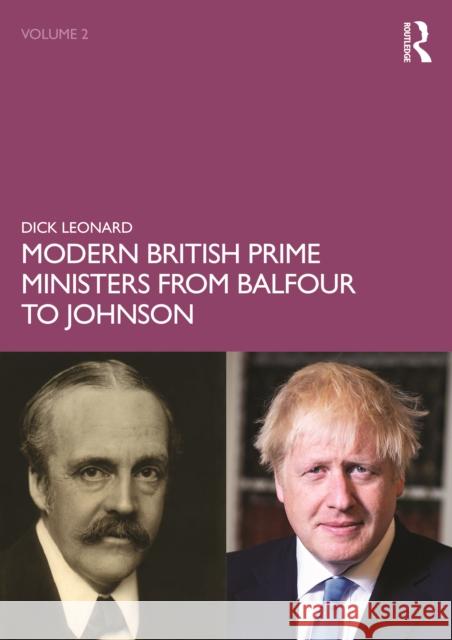 Modern British Prime Ministers from Balfour to Johnson: Volume Two Leonard, Dick 9780367469177 Routledge - książka