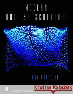 Modern British Sculpture Guy Portelli 9780764321115 Schiffer Publishing - książka