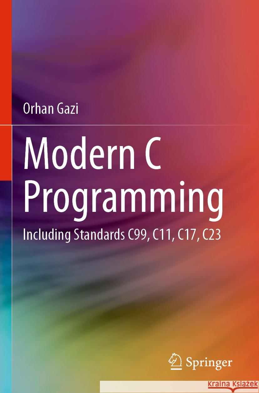 Modern C Programming Orhan Gazi 9783031453632 Springer Nature Switzerland - książka