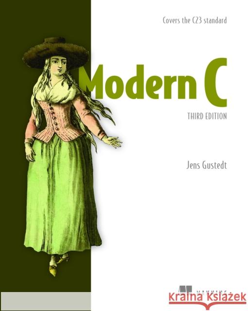 Modern C, Third Edition Jens Gustedt 9781633437777 Manning Publications - książka