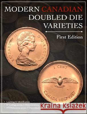 Modern Canadian Doubled Die Varieties - First Edition John O'Connor   9781777088811 J.W. Numismatics - książka