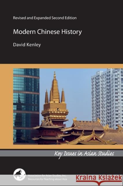 Modern Chinese History: Revised and Expanded Second Edition David Kenley 9780924304903 Association for Asian Studies - książka