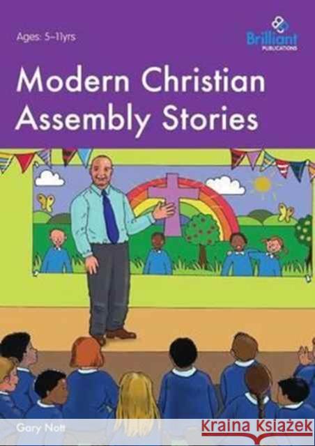 Modern Christian Assembly Stories Gary Nott Martin O'Connor 9781783172283 Brilliant Publications - książka