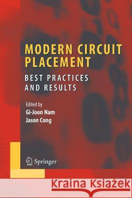 Modern Circuit Placement: Best Practices and Results Nam, Gi-Joon 9781441942319 Springer - książka