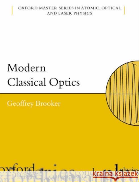 Modern Classical Optics  9780198599647 OXFORD UNIVERSITY PRESS - książka