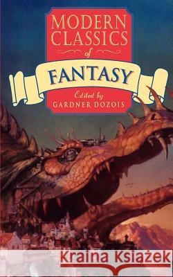 Modern Classics of Fantasy Gardner Dozois 9780312169312 St. Martin's Press - książka