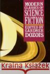 Modern Classics of Science Fiction Gardner Dozois 9780312088477 St. Martin's Griffin