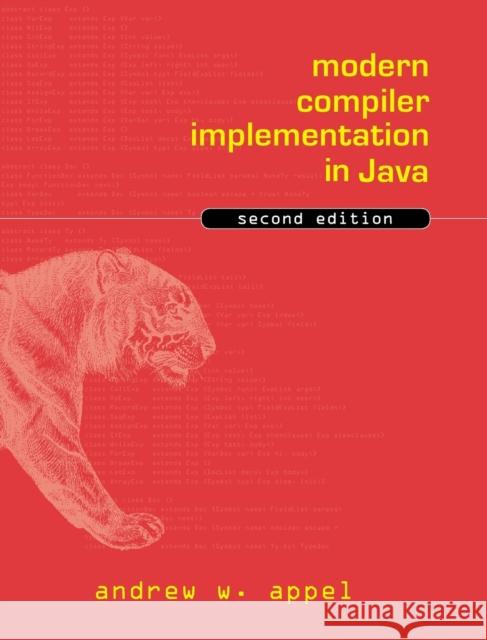 Modern Compiler Implementation in Java Andrew W. Appel Jens Palsberg Jens Palsberg 9780521820608 Cambridge University Press - książka