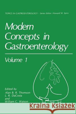 Modern Concepts in Gastroenterology Alan B L. R. Dacosta William C. Watson 9781461290025 Springer - książka