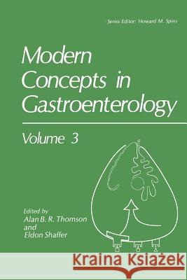 Modern Concepts in Gastroenterology Alan B. R. Thomson Eldon Shaffer 9781461364597 Springer - książka