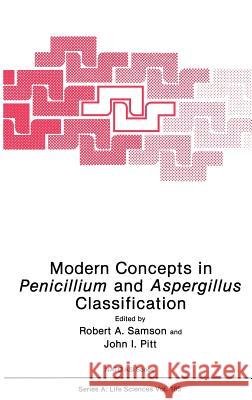 Modern Concepts in Penicillium and Aspergillus Classification Samson Robert Ed                         Robert A. Samson John I. Pitt 9780306435164 Springer - książka