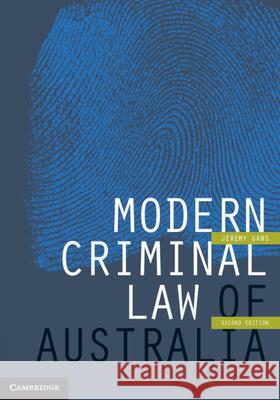 Modern Criminal Law of Australia Jeremy Gans 9781107565975 Cambridge University Press - książka