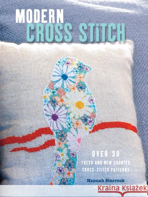 Modern Cross Stitch Hannah Sturrock 9781782492405 CICO Books - książka