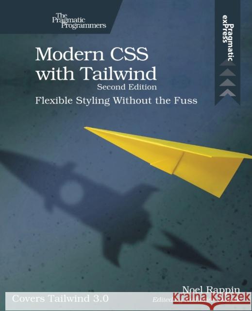 Modern CSS with Tailwind: Flexible Styling Without the Fuss Noel Rappin 9781680509403 Pragmatic Bookshelf - książka