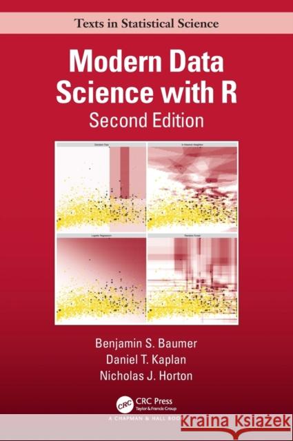 Modern Data Science with R Benjamin S. Baumer Daniel T. Kaplan Nicholas J. Horton 9780367191498 Taylor & Francis Ltd - książka