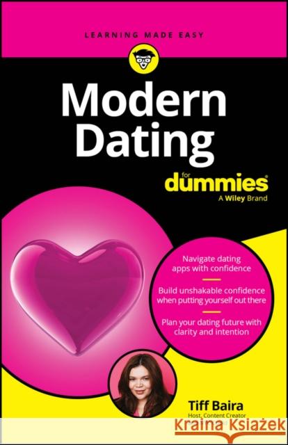 Modern Dating for Dummies Tiff Baira 9781394315796 For Dummies - książka