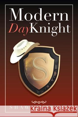 Modern Day Knight Shawn Dotson 9781483615790 Xlibris Corporation - książka