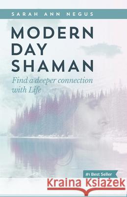 Modern Day Shaman Sarah Negus 9781735671130 Serapis Bey Publishing - książka