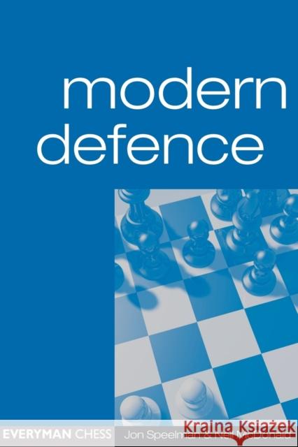 Modern Defence Jon Speelman Neil McDonald Neil McDonald 9781857442816 Everyman Chess - książka