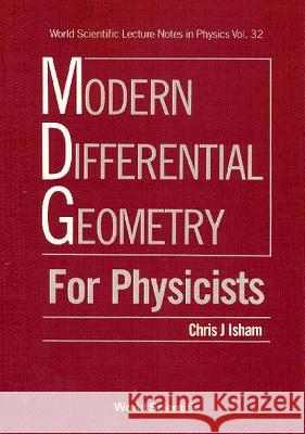 Modern Differential Geometry For Physicists C. J. Isham   9789971509569 World Scientific Publishing Co Pte Ltd - książka