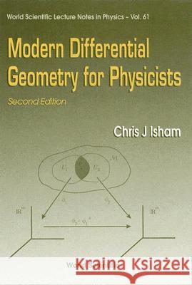 Modern Differential Geometry for Physicists (2nd Edition) C. J. Isham 9789810235550 World Scientific Publishing Company - książka