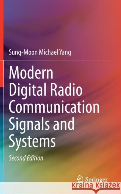 Modern Digital Radio Communication Signals and Systems Sung-Moon Michael Yang 9783030577056 Springer - książka