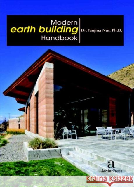 Modern Earth Building Handbook Tanjina Nur   9781680943788 Arcler Education Inc - książka