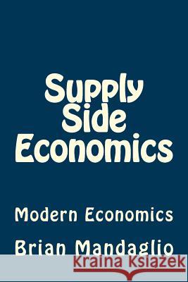 Modern Economics Brian Mandaglio 9781974249107 Createspace Independent Publishing Platform - książka