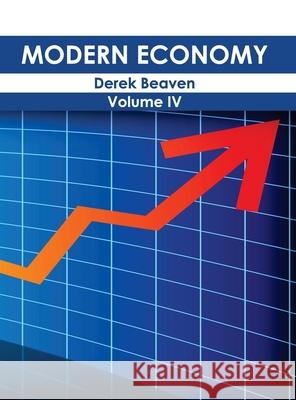 Modern Economy: Volume IV Derek Beaven 9781632403650 Clanrye International - książka