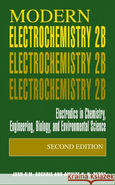 Modern Electrochemistry 2b: Electrodics in Chemistry, Engineering, Biology and Environmental Science Bockris, John O'm 9780306463259 Springer - książka
